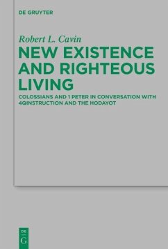 New Existence and Righteous Living (eBook, PDF) - Cavin, Robert L.