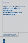 Public and Private in Ancient Mediterranean Law and Religion (eBook, ePUB)
