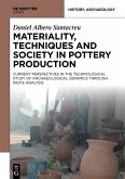 Materiality, Techniques and Society in Pottery Production (eBook, ePUB)