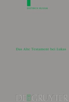 Das Alte Testament bei Lukas (eBook, PDF) - Rusam, Dietrich