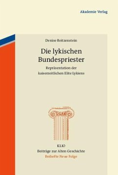 Die lykischen Bundespriester (eBook, PDF) - Reitzenstein, Denise