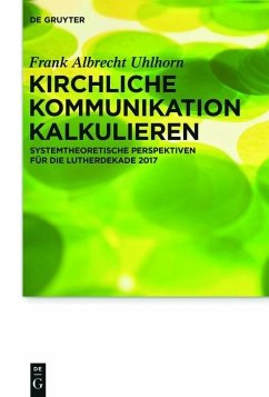 Kirchliche Kommunikation kalkulieren (eBook, PDF) - Uhlhorn, Frank