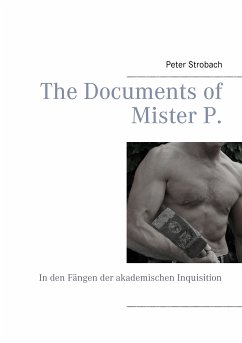 The Documents of Mister P. (eBook, ePUB) - Strobach, Peter