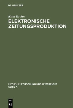 Elektronische Zeitungsproduktion (eBook, PDF) - Krohn, Knut