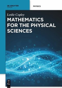 Mathematics for the Physical Sciences (eBook, PDF) - Copley, Leslie