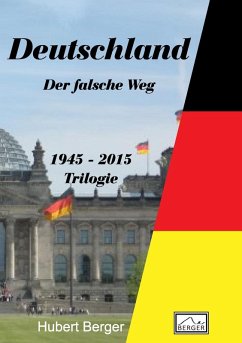 Deutschland - Der falsche Weg (eBook, ePUB) - Berger, Hubert