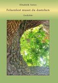 Felsenfest musst du dastehen (eBook, ePUB)