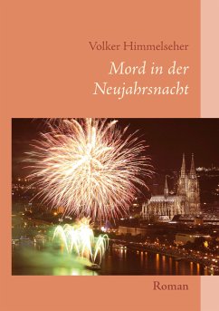 Mord in der Neujahrsnacht (eBook, ePUB) - Himmelseher, Volker