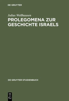 Prolegomena zur Geschichte Israels (eBook, PDF) - Wellhausen, Julius