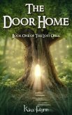 The Door Home (The Lost Ones, #1) (eBook, ePUB) The Door Home (The Lost Ones, #1) (eBook, ePUB)