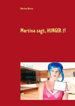 Martina sagt, HUNGER ?! (eBook, ePUB) - Divina, Martina