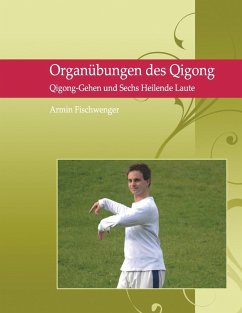 Organübungen des Qigong (eBook, ePUB)