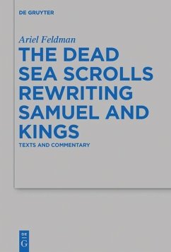 The Dead Sea Scrolls Rewriting Samuel and Kings (eBook, PDF) - Feldman, Ariel