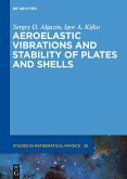 Aeroelastic Vibrations and Stability of Plates and Shells (eBook, ePUB)