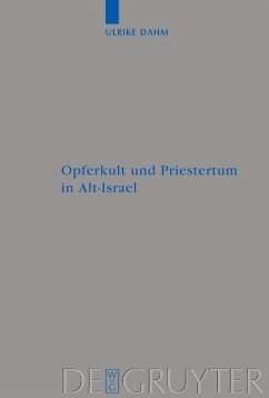 Opferkult und Priestertum in Alt-Israel (eBook, PDF) - Dahm, Ulrike