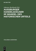 Augsburger Handelshäuser im Wandel des historischen Urteils (eBook, PDF)