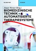 Biomedizinische Technik 9. Automatisierte Therapiesysteme (eBook, ePUB)