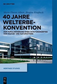 40 Jahre Welterbekonvention (eBook, PDF) - Albert, Marie-Theres; Ringbeck, Birgitta