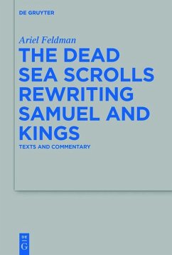 The Dead Sea Scrolls Rewriting Samuel and Kings (eBook, ePUB) - Feldman, Ariel