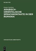 Arabisch-orientalische Sprachkontakte in der Romania (eBook, PDF)