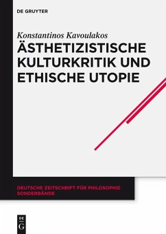 Ästhetizistische Kulturkritik und ethische Utopie (eBook, ePUB) - Kavoulakos, Konstantinos