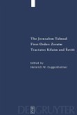 The Jerusalem Talmud. First Order: Zeraim. Tractates Kilaim and Seviit (eBook, PDF)
