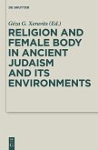 Religion and Female Body in Ancient Judaism and Its Environments (eBook, PDF)
