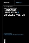 Handbuch Literatur & Visuelle Kultur (eBook, PDF)