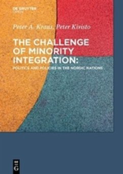 The Challenge of Minority Integration (eBook, ePUB) - Kraus, Peter A.; Kivisto, Peter