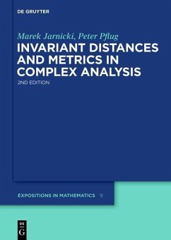 Invariant Distances and Metrics in Complex Analysis (eBook, PDF) - Jarnicki, Marek; Pflug, Peter