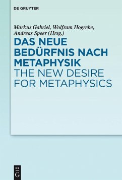 Das neue Bedürfnis nach Metaphysik / The New Desire for Metaphysics (eBook, ePUB)