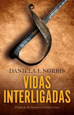 Vidas Interligadas (eBook, ePUB) - Daniela I. Norris