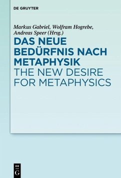 Das neue Bedürfnis nach Metaphysik / The New Desire for Metaphysics (eBook, PDF)