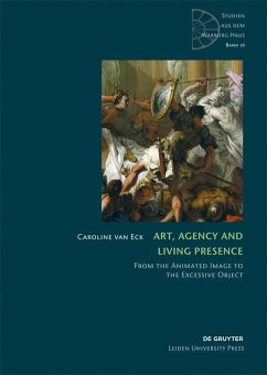 Art, Agency and Living Presence (eBook, PDF) - Eck, Caroline van