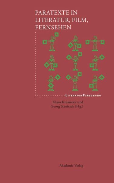 Paratexte in Literatur, Film, Fernsehen (eBook, PDF) Paratexte in Literatur, Film, Fernsehen (eBook, PDF)