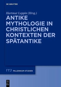 Antike Mythologie in christlichen Kontexten der Spätantike (eBook, ePUB)