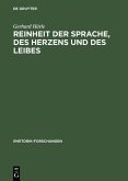 Reinheit der Sprache, des Herzens und des Leibes (eBook, PDF)