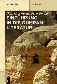 Einführung in die Qumranliteratur (eBook, ePUB) - Xeravits, Géza G.; Porzig, Peter