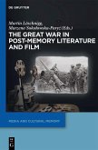 The Great War in Post-Memory Literature and Film (eBook, ePUB)