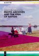 Photo Archives and the Idea of Nation... - Bild 1