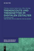 Trendscouts und Trendsetter im digitalen Zeitalter (eBook, PDF)