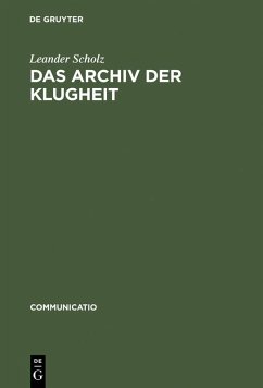 Das Archiv der Klugheit (eBook, PDF) - Scholz, Leander