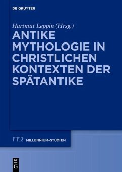 Antike Mythologie in christlichen Kontexten der Spätantike (eBook, PDF)