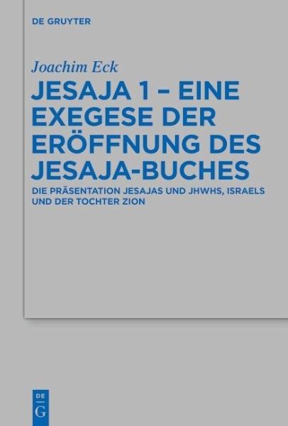 Jesaja 1 - Eine Exegese der Eröffnung des Jesaja-Buches (eBook, PDF)
