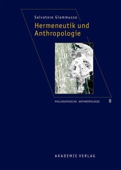 Hermeneutik und Anthropologie (eBook, PDF) - Giammusso, Salvatore