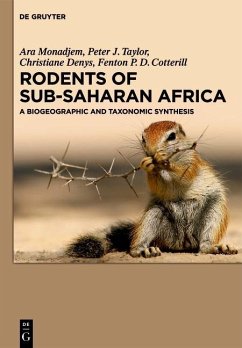 Rodents of Sub-Saharan Africa (eBook, PDF) - Monadjem, Ara; Taylor, Peter J.; Denys, Christiane; Cotterill, Fenton P. D.