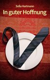 In guter Hoffnung (eBook, ePUB) In guter Hoffnung (eBook, ePUB)