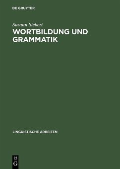 Wortbildung und Grammatik (eBook, PDF) - Siebert, Susann