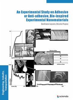 An Experimental Study on Adhesive or Anti-adhesive, Bio-inspired Experimental Nanomaterials (eBook, ePUB) - Lepore, Emiliano; Pugno, Nicola