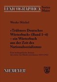 Trübners »Deutsches Wörterbuch« - ein Wörterbuch aus der Zeit des Nationalsozialismus (eBook, PDF)